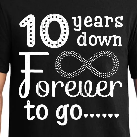 10 Years Down Forever To Go Cute 10th Wedding Anniversary Pajama Set