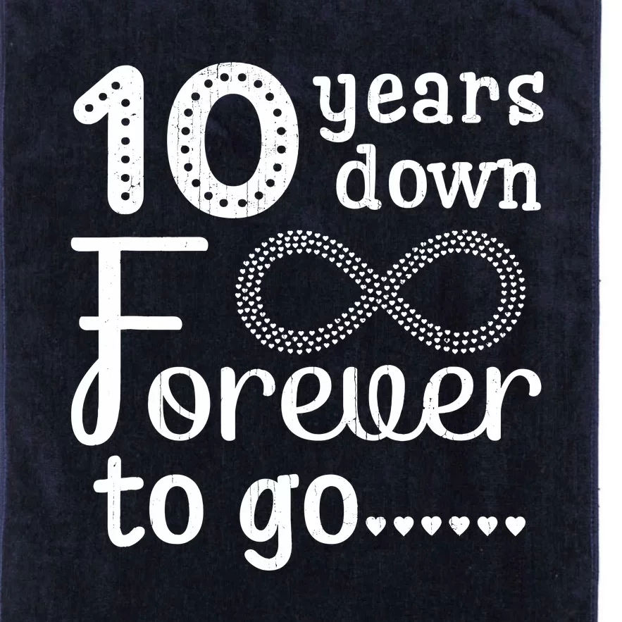 10 Years Down Forever To Go Cute 10th Wedding Anniversary Platinum Collection Golf Towel