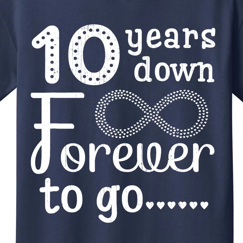 10 Years Down Forever To Go Cute 10th Wedding Anniversary Kids T-Shirt