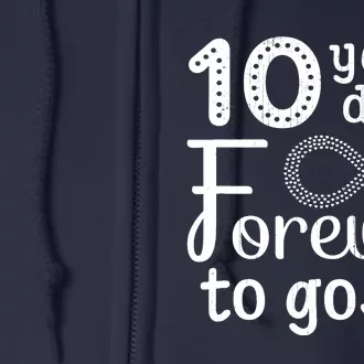 10 Years Down Forever To Go Cute 10th Wedding Anniversary Full Zip Hoodie