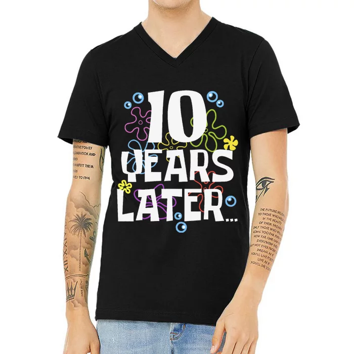 10 Years Later Ten 10 Year Old Birthday Gifts V-Neck T-Shirt