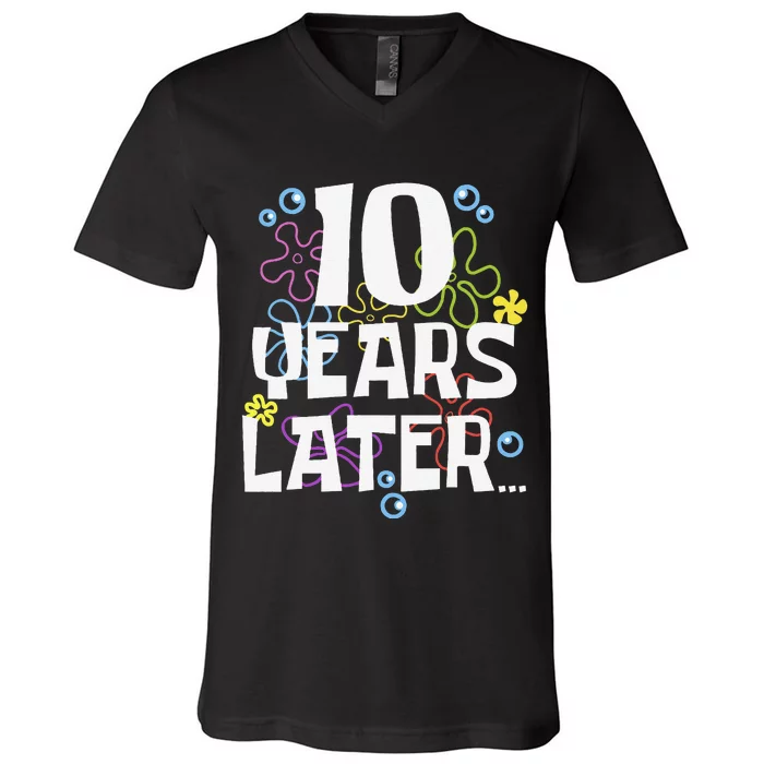 10 Years Later Ten 10 Year Old Birthday Gifts V-Neck T-Shirt