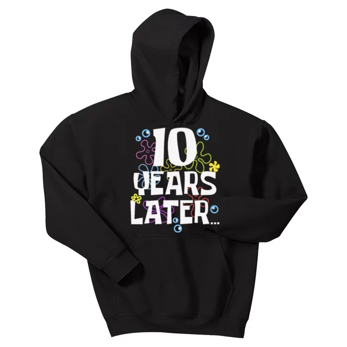 10 Years Later Ten 10 Year Old Birthday Gifts Kids Hoodie