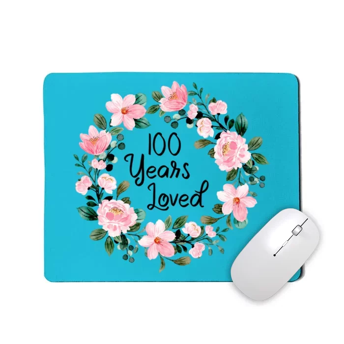 100 Years Loved Men Women 100 Years Old Cool 100th Birthday Gift Mousepad