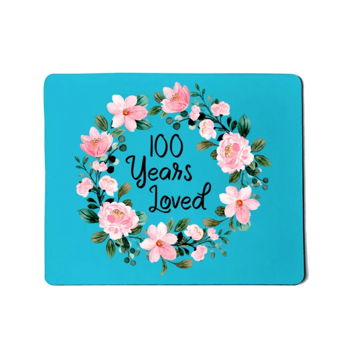 100 Years Loved Men Women 100 Years Old Cool 100th Birthday Gift Mousepad