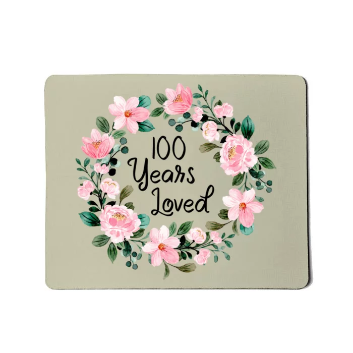 100 Years Loved Men Women 100 Years Old Cool 100th Birthday Gift Mousepad