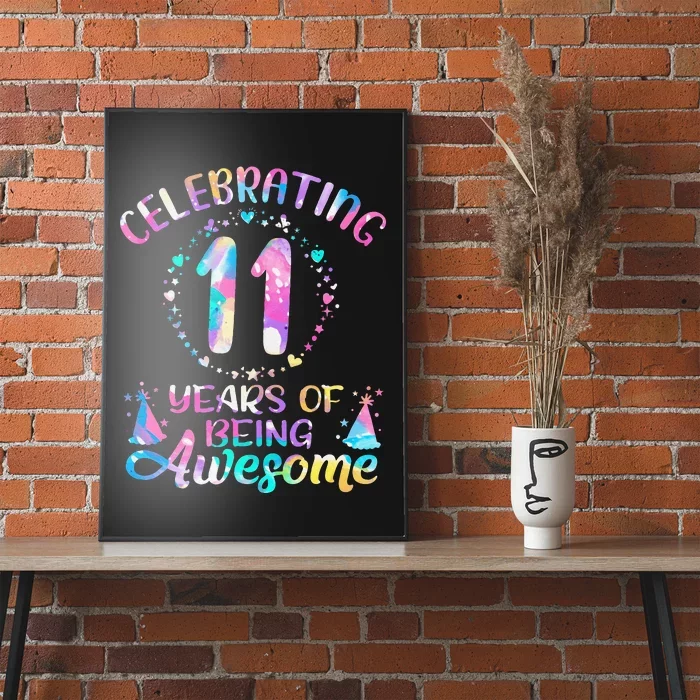 11 Years of Being Awesome 11 Years Old 11th Birthday Tie Dye Poster