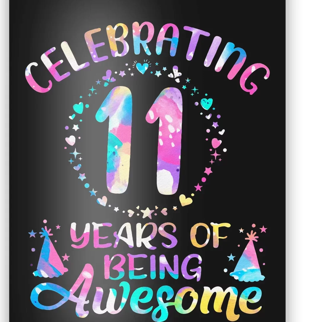 11 Years of Being Awesome 11 Years Old 11th Birthday Tie Dye Poster