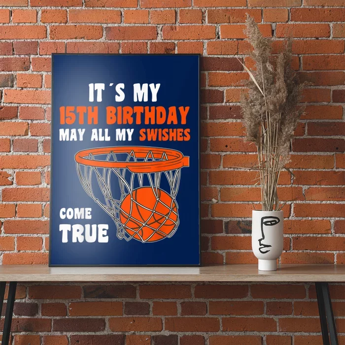 15 Year Old Happy 15th Birthday Basketball 15th Birthday Poster