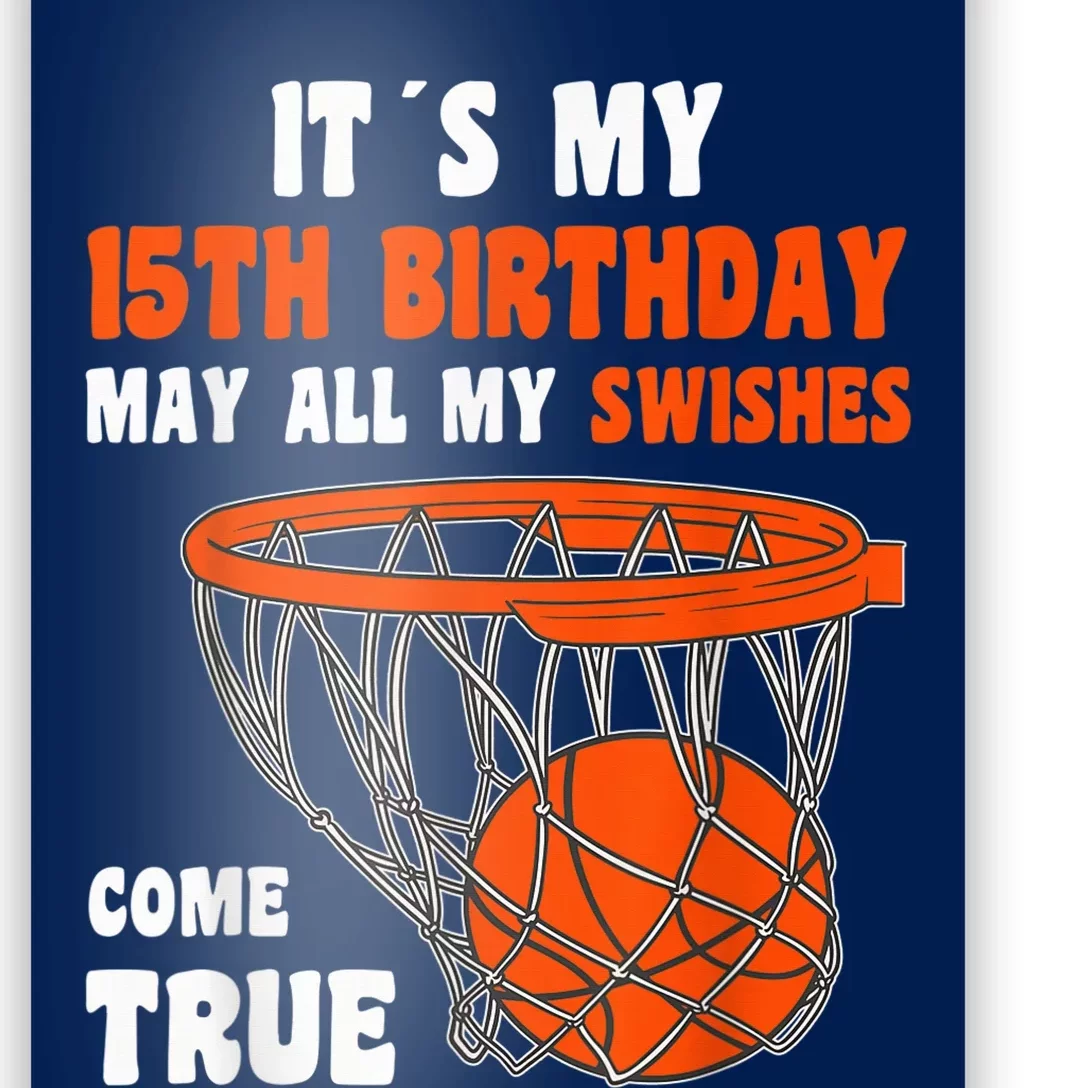 15 Year Old Happy 15th Birthday Basketball 15th Birthday Poster