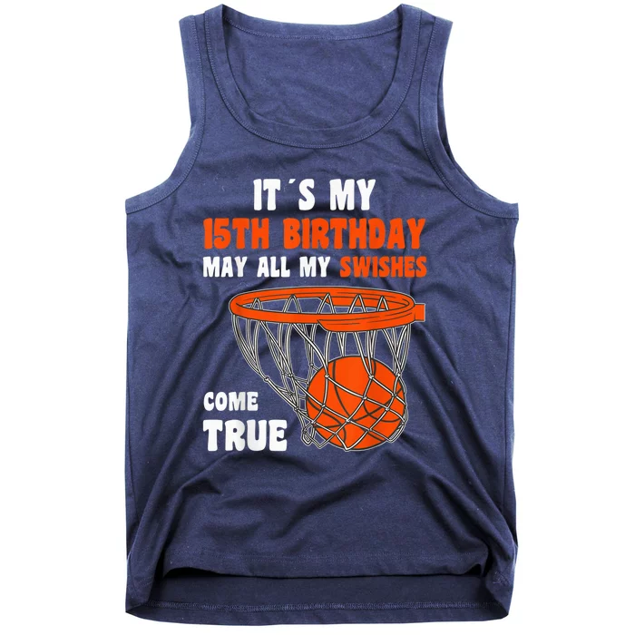 15 Year Old Happy 15th Birthday Basketball 15th Birthday Tank Top