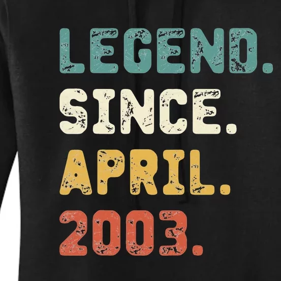 19 Years Old Gifts Legend Since April 2003 19th Birthday Women's Pullover Hoodie