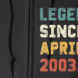 19 Years Old Gifts Legend Since April 2003 19th Birthday Full Zip Hoodie