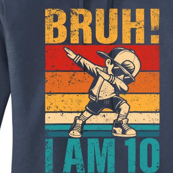 10 Year Old Birthday Dabbing Boy Bruh ItS My 10th Birthday Women's Pullover Hoodie