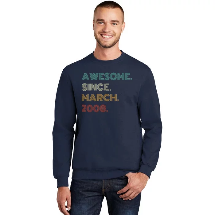 15 Years Old Awesome Since March 2008 15th Birthday Tall Sweatshirt