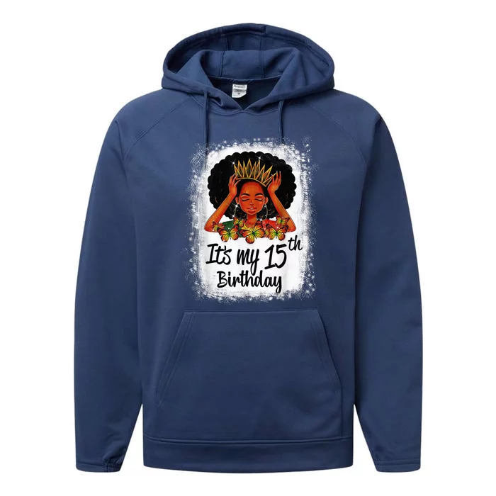 15 Years Old Black Melanin Wo Girl It's My 15th Birthday Performance Fleece Hoodie