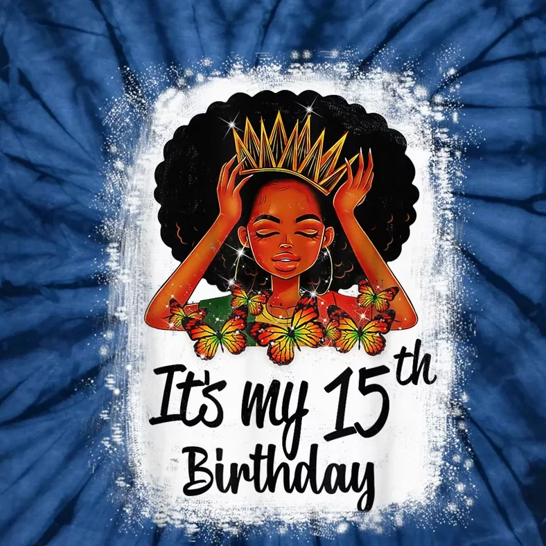 15 Years Old Black Melanin Wo Girl It's My 15th Birthday Tie-Dye T-Shirt