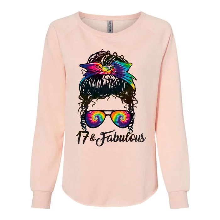 17 Years Old Fabulous Messy Bun Tie Dye 17th Birthday Womens California Wash Sweatshirt