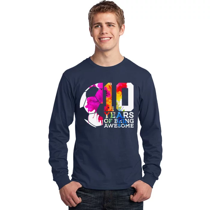 10 Years Of Being Awesome Soccer 10th Birthday Tall Long Sleeve T-Shirt