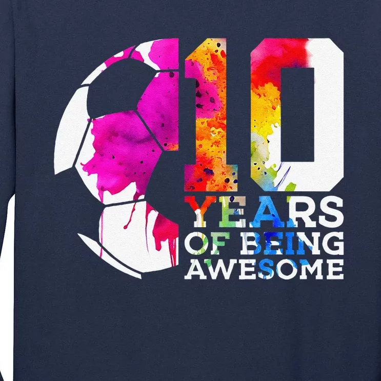 10 Years Of Being Awesome Soccer 10th Birthday Tall Long Sleeve T-Shirt