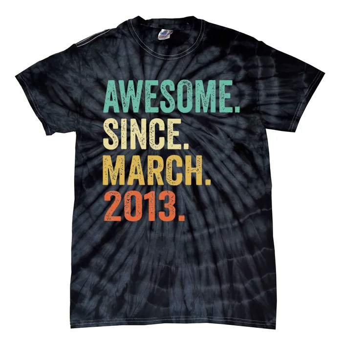 10 Year Old Awesome Since March 2013 10th Birthday Gift Tie-Dye T-Shirt