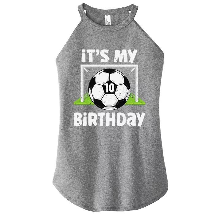 10 Years Old Soccer 10th Birthday Player Bday Party Women’s Perfect Tri Rocker Tank