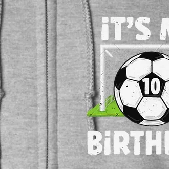 10 Years Old Soccer 10th Birthday Player Bday Party Full Zip Hoodie