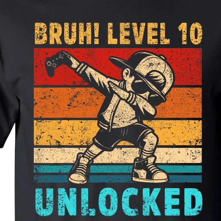 10 Year Old Birthday Dabbing Boy Bruh 10th Level Unlocked Tall T-Shirt