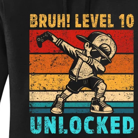 10 Year Old Birthday Dabbing Boy Bruh 10th Level Unlocked Women's Pullover Hoodie