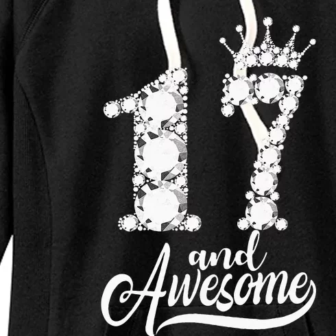 17 Year Old Gift 17 And Awesome 17th Birthday Diamond Crown Women's Fleece Hoodie