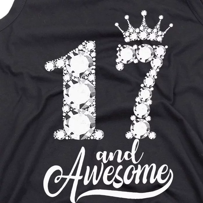 17 Year Old Gift 17 And Awesome 17th Birthday Diamond Crown Tank Top