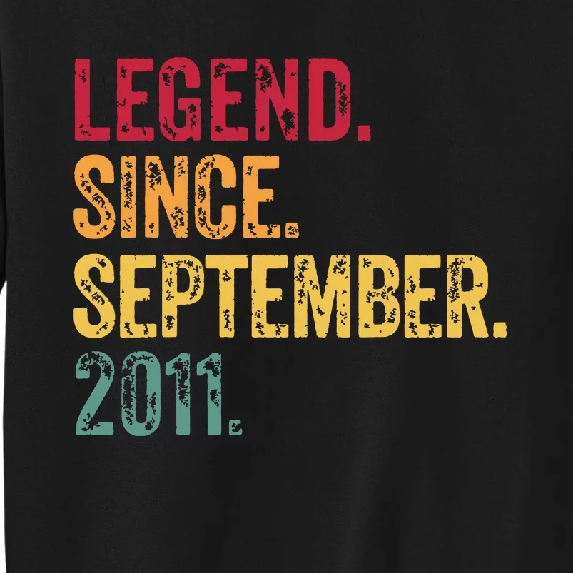 11 Years Old Legend Since September 2011 11th Birthday Gift Tall Sweatshirt