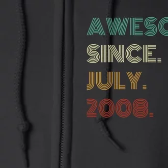 16 Years Old Awesome Since July 2008 16th Birthday Full Zip Hoodie