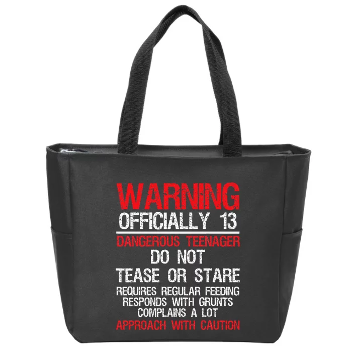 13 Years Old Warning Dangerous Teenager 13th Birthday Zip Tote Bag