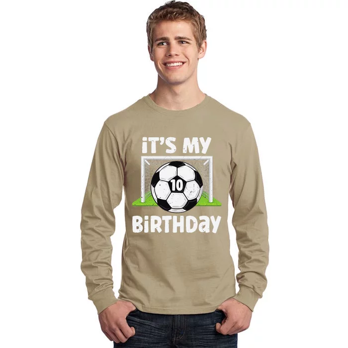 10 Years Old Soccer 10th Birthday Player Bday Party Tall Long Sleeve T-Shirt