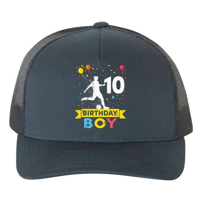 10 Year Old Birthday Soccer 10th Birthday Yupoong Adult 5-Panel Trucker Hat