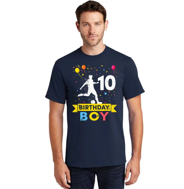 10 Year Old Birthday Soccer 10th Birthday Tall T-Shirt