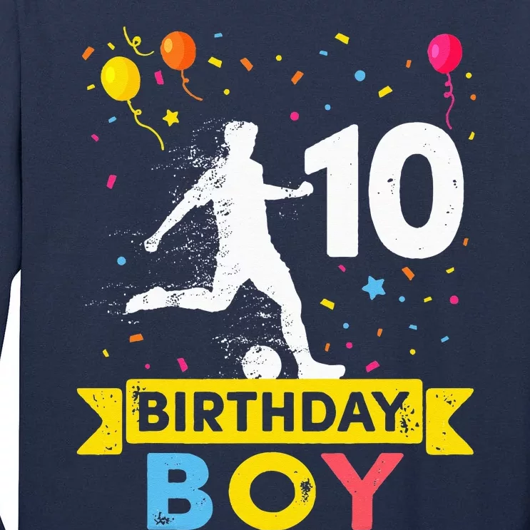 10 Year Old Birthday Soccer 10th Birthday Tall Long Sleeve T-Shirt