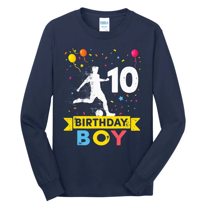 10 Year Old Birthday Soccer 10th Birthday Tall Long Sleeve T-Shirt