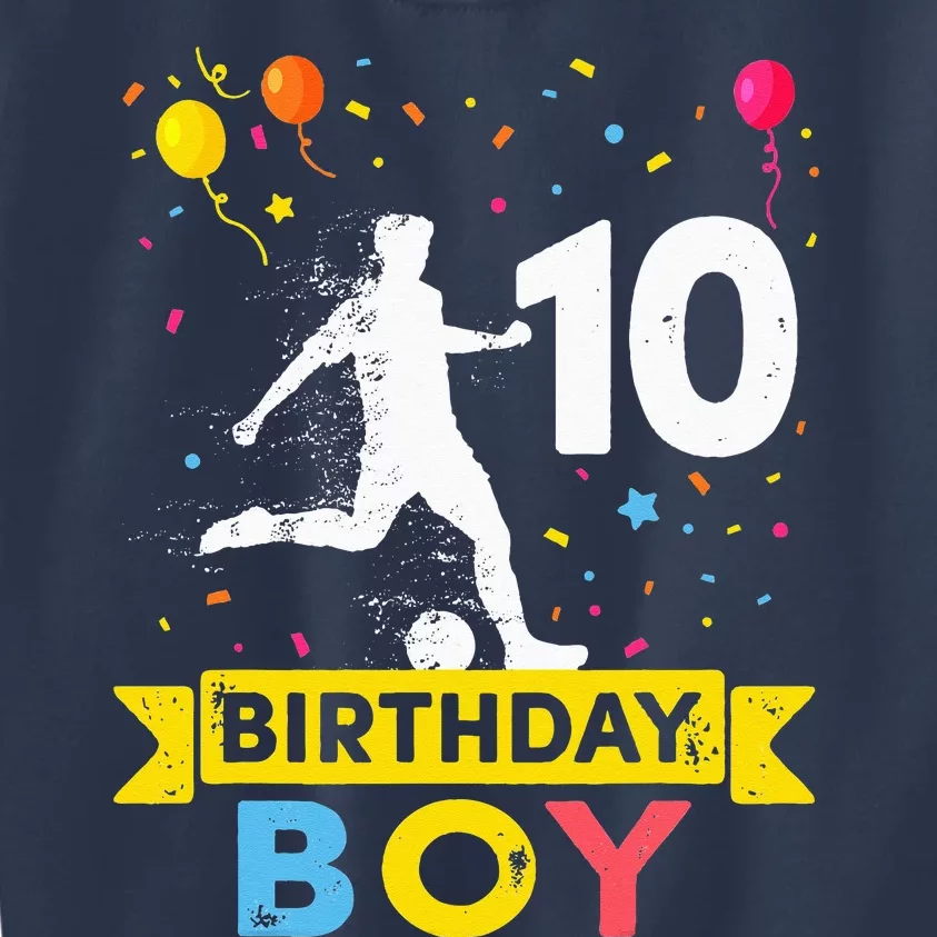 10 Year Old Birthday Soccer 10th Birthday Kids Sweatshirt