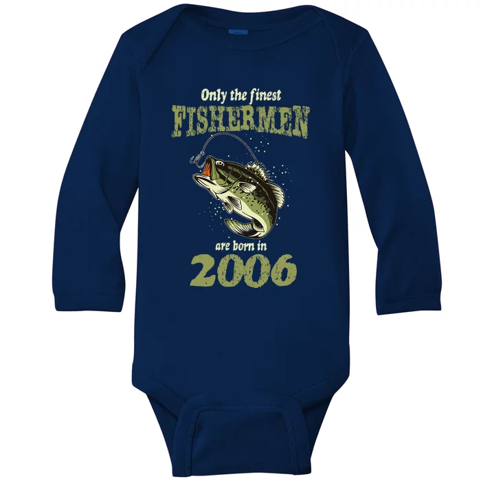 18 Year Old Fishing Fishermen Are Born In 2006 18th Birthday Baby Long Sleeve Bodysuit