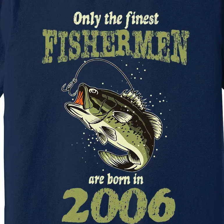 18 Year Old Fishing Fishermen Are Born In 2006 18th Birthday Premium T-Shirt