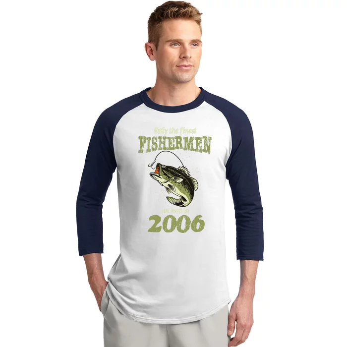 18 Year Old Fishing Fishermen Are Born In 2006 18th Birthday Baseball Sleeve Shirt