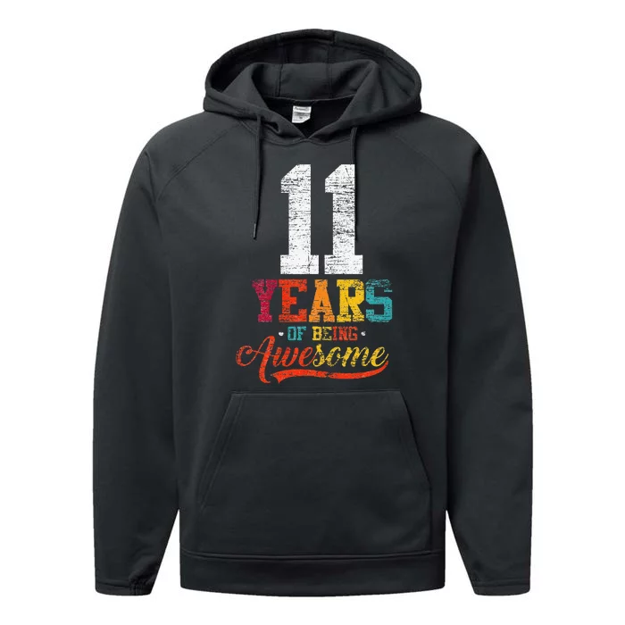 11 Years Of Being Awesome Gifts 11 Years Old 11th Birthday Performance Fleece Hoodie