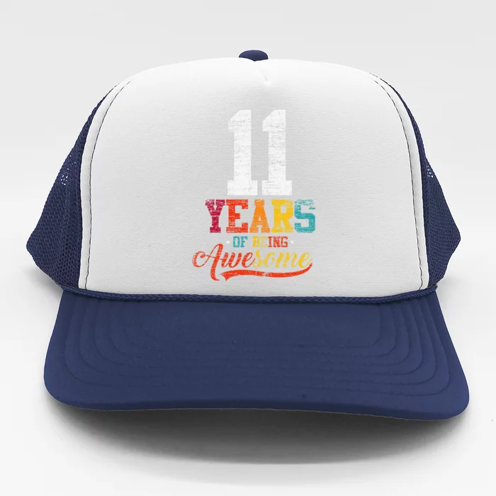 11 Years Of Being Awesome Gifts 11 Years Old 11th Birthday Trucker Hat