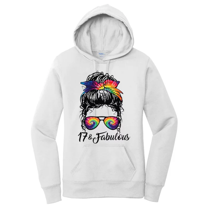 17 Years Old Fabulous Messy Bun Tie Dye 17th Birthday Women's Pullover Hoodie