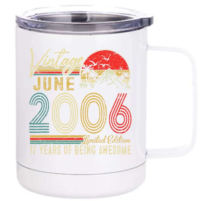 17 Years Old Vintage July 2006 Gifts 17th Birthday Front & Back 12oz Stainless Steel Tumbler Cup