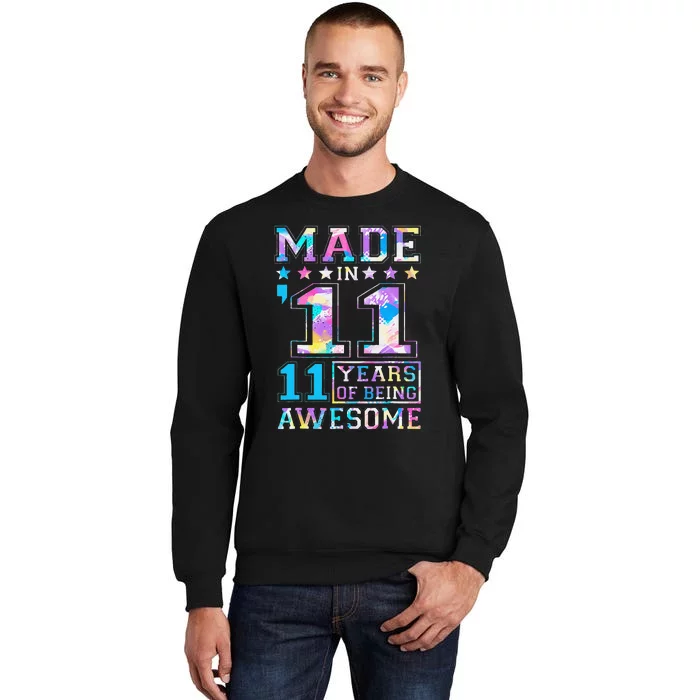 11 Year Old Gifts For 11th Birthday Gift Born In 2011 Tall Sweatshirt