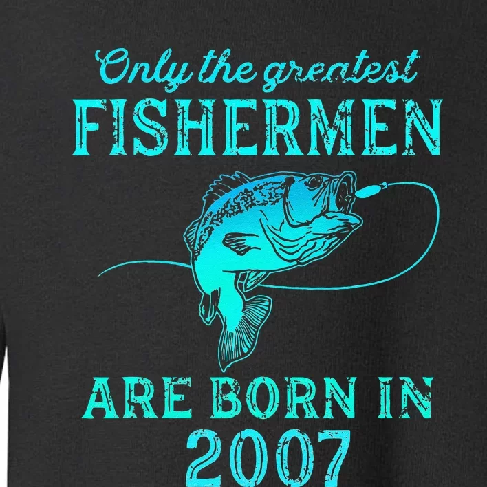 16 Years Old Fisherman Born In 2007 16th Birthday Toddler Sweatshirt