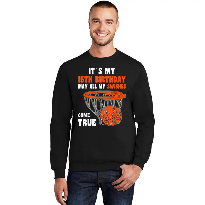 15 Year Old Happy 15th Birthday Basketball 15th Birthday Sweatshirt